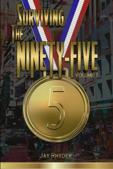 Surviving The Ninety-Five