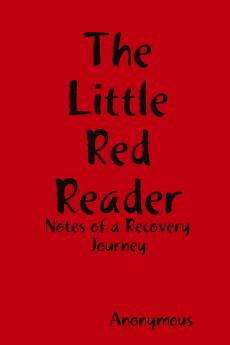 The Little Red Reader - Notes of a Recovery Journey