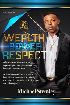WEALTH POWER RESPECT
