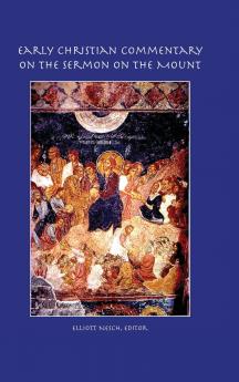Early Christian Commentary on the Sermon on the Mount