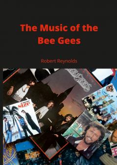 The Music of the Bee Gees
