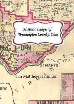 Historic Images of Washington County Ohio
