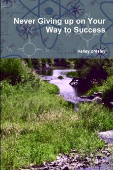 Never Giving up on Your Way to Success