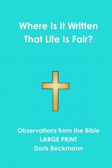 Where Is It Written That Life Is Fair?