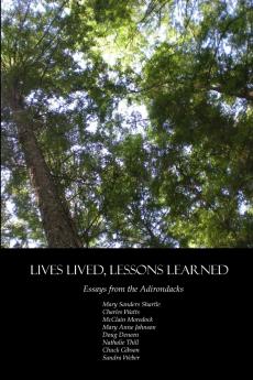 Lives Lived Lessons Learned