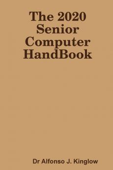 The 2020 Senior Computer HandBook