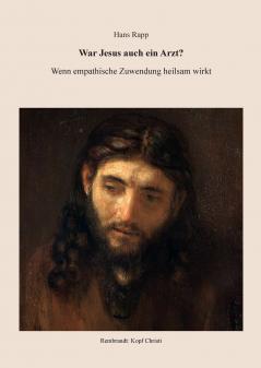 War Jesus auch ein Arzt?
