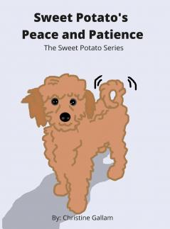 Sweet Potato's Peace and Patience