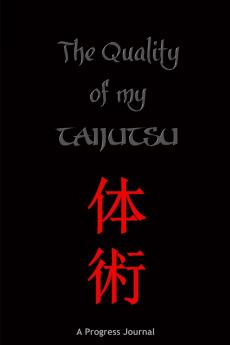 The Quality of My Taijutsu
