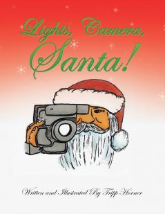 Lights Camera Santa!
