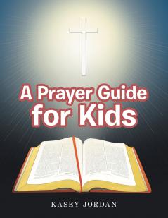 A Prayer Guide for Kids
