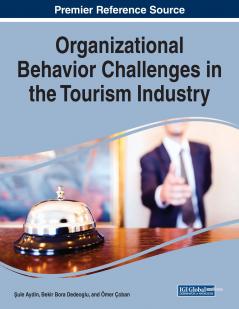 Organizational Behavior Challenges in the Tourism Industry