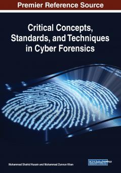Critical Concepts Standards and Techniques in Cyber Forensics