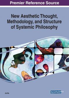 New Aesthetic Thought Methodology and Structure of Systemic Philosophy