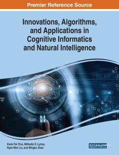 Innovations Algorithms and Applications in Cognitive Informatics and Natural Intelligence