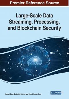 Large-Scale Data Streaming Processing and Blockchain Security