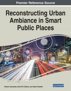 Reconstructing Urban Ambiance in Smart Public Places