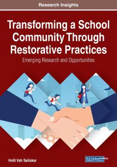 Transforming a School Community Through Restorative Practices