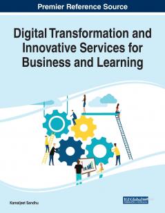 Digital Transformation and Innovative Services for Business and Learning 1 volume