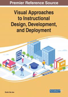 Visual Approaches to Instructional Design Development and Deployment