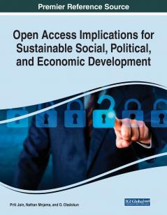 Open Access Implications for Sustainable Social Political and Economic Development
