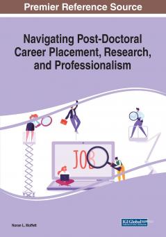 Navigating Post-Doctoral Career Placement Research and Professionalism