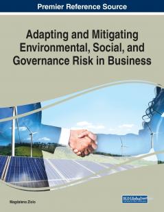 Adapting and Mitigating Environmental Social and Governance Risk in Business