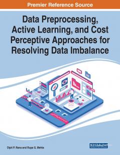 Data Preprocessing Active Learning and Cost Perceptive Approaches for Resolving Data Imbalance
