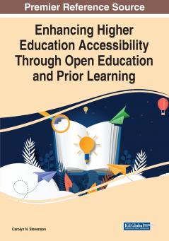 Enhancing Higher Education Accessibility Through Open Education and Prior Learning 1 volume