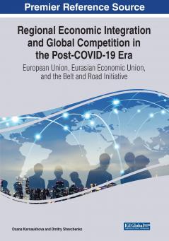 Regional Economic Integration and Global Competition in the Post-COVID-19 Era