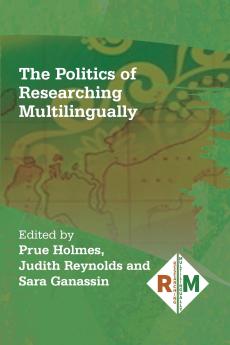 The Politics of Researching Multilingually