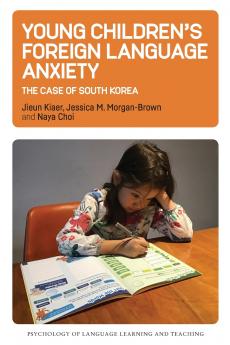 Young Children's Foreign Language Anxiety