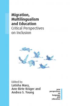 Migration Multilingualism and Education
