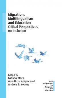 Migration Multilingualism and Education