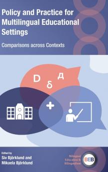 Policy and Practice for Multilingual Educational Settings