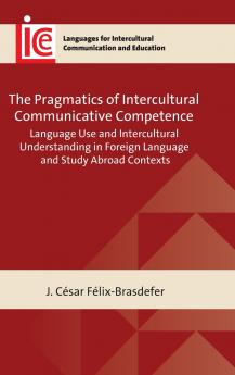 The Pragmatics of Intercultural Communicative Competence
