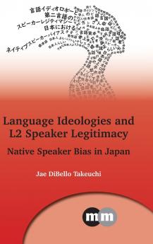Language Ideologies and L2 Speaker Legitimacy