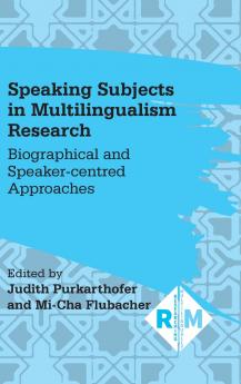 Speaking Subjects in Multilingualism Research