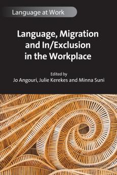 Language Migration and In/Exclusion in the Workplace