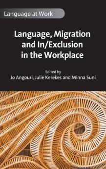 Language Migration and In/Exclusion in the Workplace