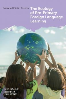 The Ecology of Pre-Primary Foreign Language Learning