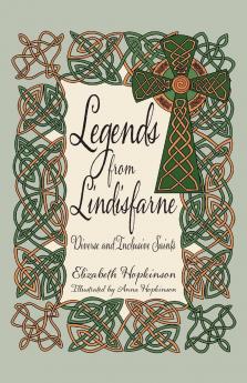 Legends from Lindisfarne
