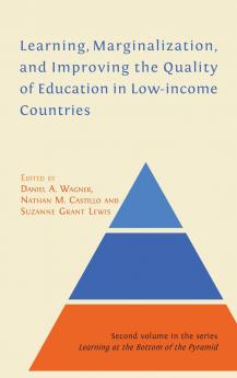 Learning Marginalization and Improving the Quality of Education in Low-income Countries