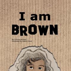I am Brown