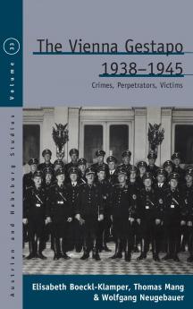 The Vienna Gestapo 1938-1945