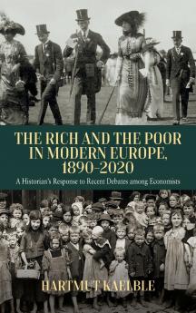 The Rich and the Poor in Modern Europe 1890-2020