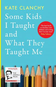 Some Kids I Taught and What They Taught Me