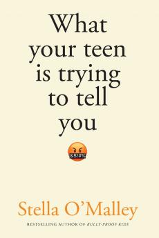 What Your Teen is Trying to Tell You