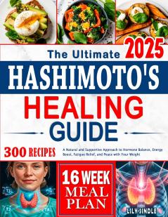The Ultimate Hashimoto's Healing Guide