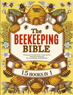 The Beekeeping Bible